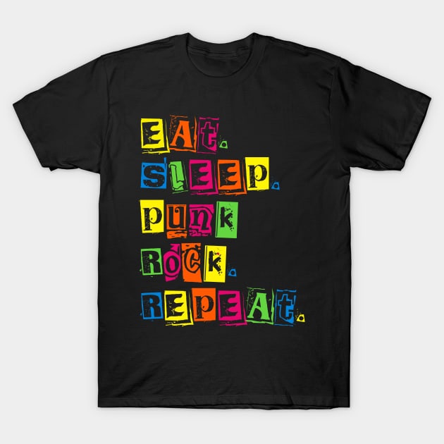 Eat Sleep Punkrock Repeat T-Shirt by ninarts